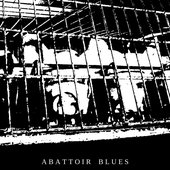 abattoir blues