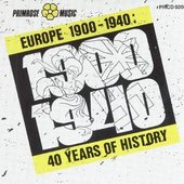 Europe 1900 - 1940 (40 Years Of History)