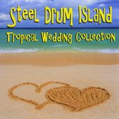 The Steel Drum Island: Tropical Wedding Collection