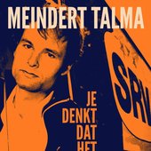 Meindert Talma - 'Je Denkt Dat Het Komt' (novel + CD, 2017)