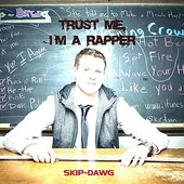 Trust Me, I'm A Rapper