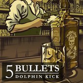 5 BULLETS