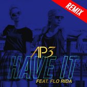 Have It (feat. Flo Rida)