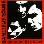 Banlieue Rouge - Que Tombent les Masques.jpg
