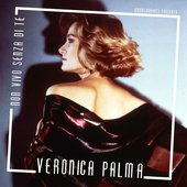 Non Vivo Senza Di Te (feat. Veronica Palma) - EP