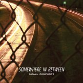 Somewhere In Between - EP