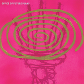 Office Of Future Plans - selftitled album.png