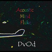 Acoustic Mind Fluke