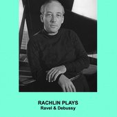 Rachlin Plays Ravel & Debussy
