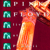 Pink Floyd - Live At Pompeii