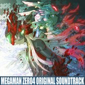 MEGAMAN ZERO4 ORIGINAL SOUNDTRACK