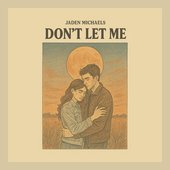 Dont Let Me