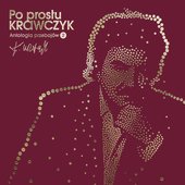 Po prostu Krawczyk. Antologia przebojów cz. 2