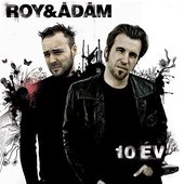 10 év - Best Of Roy & Ádám