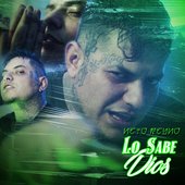 thumbnail_1_2C28D9EE9DA0701AA0D83E2340BBC474_1 - Neto Reyno - Lo Sabe Dios.jpg