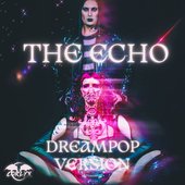 The Echo (DreamPop Version)