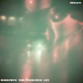 Borrowed Time/Borrowed Life