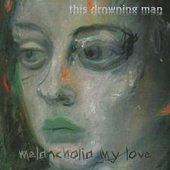 Melancholia My Love