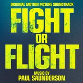 Fight Or Flight (Original Motion Picture Soundtrack)
