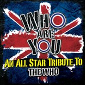 Who Are You - An All-Star Tribute to the Who