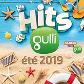 Les Hits de Gulli Eté 2019