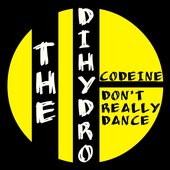 Codeine / Don't Really Dance - Single