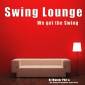 Swing Lounge: We Got The Swing