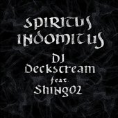 Spiritus Indomitus (feat. Shing02) - Single