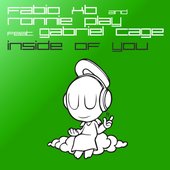 Fabio XB & Ronnie Play feat. Gabriel Cage -  Inside Of You