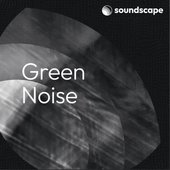 Green Noise