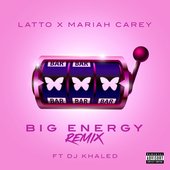 Big Energy (Remix) [feat. DJ Khaled] - Single