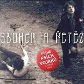 Sbohem A Řetěz (Písně Psích Vojáků Z Jiného Úhlu)