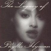 The Legacy of Phyllis Hyman Disc 1