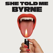 She Told Me