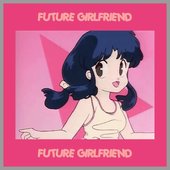 ＦＵＴＵＲＥ ＧＩＲＬＦＲＩＥＮＤ 音楽