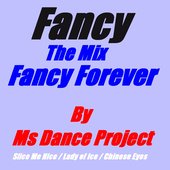 Fancy & MS-Dance Project - Fancy Forever (The Mix)