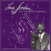 Let The Good Times Roll (The Complete Decca Recordings 1938-1954)