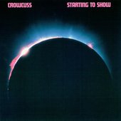 Crowcuss - Starting To Show (1980)