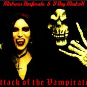 Attack of the Vampirates ~ Mixtress Nosferatu & Death Day MadCox