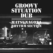 Groovy Situation Dub