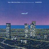 TOKYO 1980s Victor Edition (The Compilation) Boogie, Funk & Modern Soul from Japan
