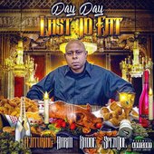 Day Day - Last To Eat