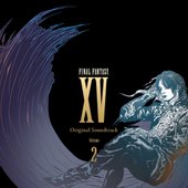 FINAL FANTASY XV Original Soundtrack Volume 2