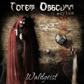 Totem Obscura vs. Acylum (Cover Waldgeist EP)
