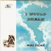 Mike Fiems - I Would Dream.jpg