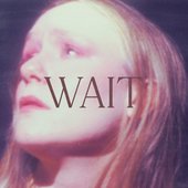 Wait