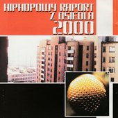 HIPHOPOWY RAPORT Z OSIEDLA 2000