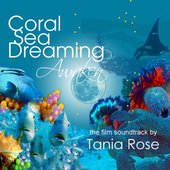 Coral Sea Dreaming Awaken (Original Motion Picture Soundtrack)