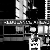 Trebulance Ahead