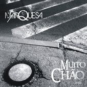 2011 - Marquesa - Muito Chão (single)